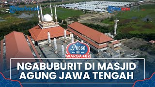 Puasa ala Warga +62: Ngabuburit Sambil Cari Takjil di Masjid Agung Jawa Tengah selama Bulan Ramadan
