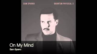 Sam Sparro - On My Mind