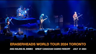 ERASERHEADS IN TORONTO 2024 - WALANG NAGBAGO, SHIRLEY, HEY JAY