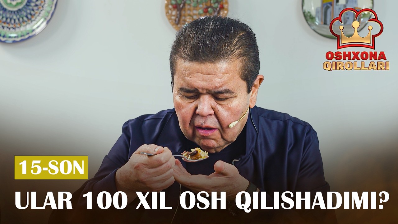 Oshxona Qirollari 3-Mavsum 15-son ULAR 100 XIL OSH QILISHADIMI?