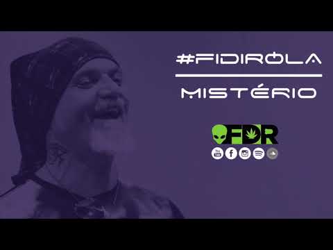 Fidirola - Mistério