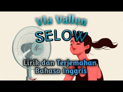 download lagu mp3 mp4 Lirik Lagu Selow Via Vallen Dalam Bahasa Inggris, download lagu Lirik Lagu Selow Via Vallen Dalam Bahasa Inggris gratis, unduh video klip Lirik Lagu Selow Via Vallen Dalam Bahasa Inggris