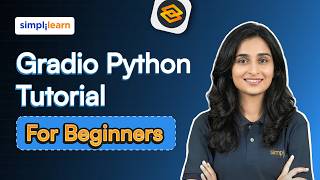 Gradio Python Tutorial For Beginners | Build Machine Learning Apps Faster With Gradio | Simplilearn