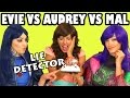 Mal vs Evie vs Audrey Lie Detector Test Disney Descendants. TotallyTV