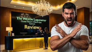 Don't Book The Westin Cancun Resort | Honest Review | Problems