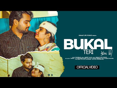 Bukal Teri ( Full Video )!! ShahBaaz !! Jagdev Maan !! Qyamat Life Studioz !!