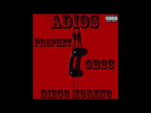 SIN DECIR ADIOS ft. PROPHET x OB23 (PROD. Kcaaz)