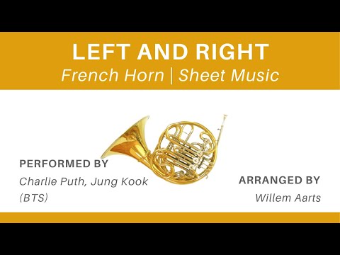 Left and Right - Charlie Puth, Jung Kook (BTS) | French Horn | Sheet Music