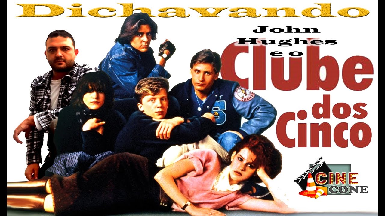 John Hughes e O Clube dos Cinco , Dichavando o Filme !!!