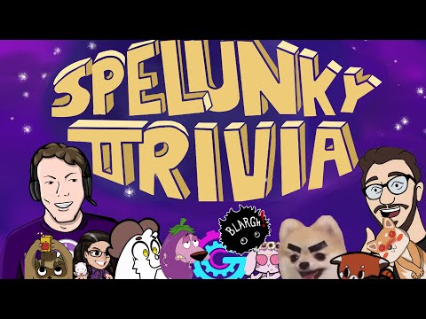 Spelunky 2rivia ft  @XanaGear, @twigglesoft, @Hectique, @ElBlargho and More