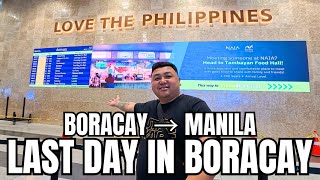 LAST DAY SA BORACAY 🇵🇭 | Boracay to Manila Departure Vlog