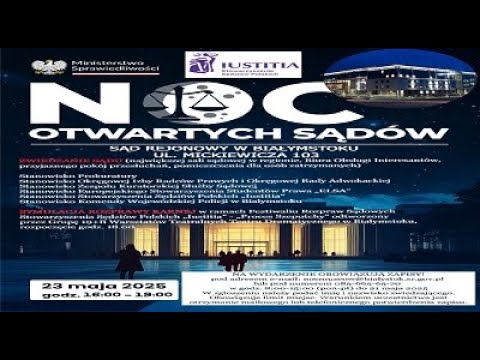 "Noc Otwartych Sądów" Sąd Rejonowy Białystok 23.05.2025