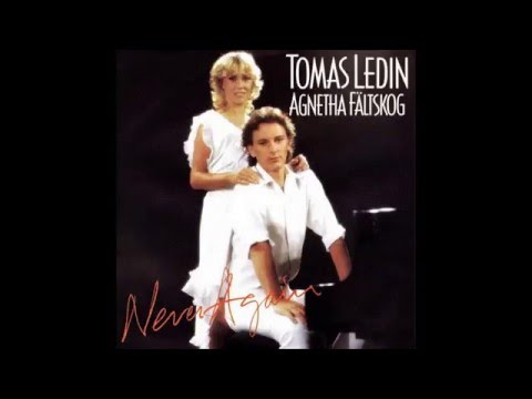Tomas Ledin & Agnetha Fältskog - 1982 - Never Again