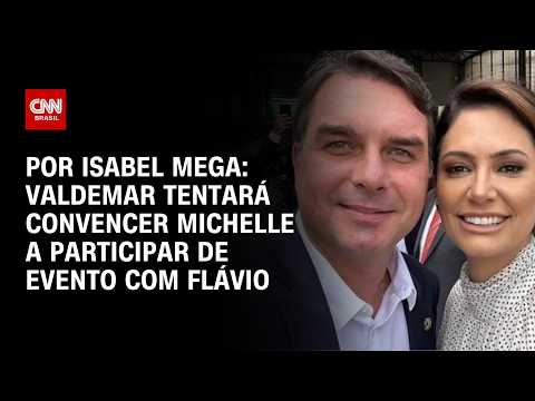 Valdemar tentará convencer Michelle a participar de evento com Flávio Bolsonaro | LIVE CNN