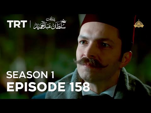 Payitaht Sultan Abdulhamid | Season 1 | Episode 158