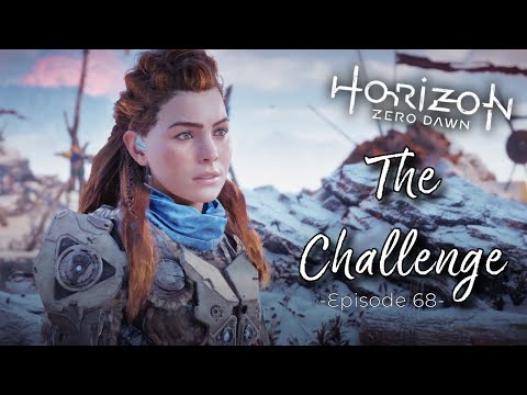 The Challenge | Horizon Zero Dawn | Let's Play Episode 68