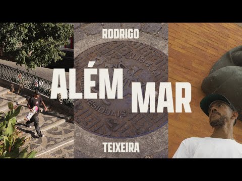 adidas Skateboarding Presents /// Rodrigo TX ALÉM MAR