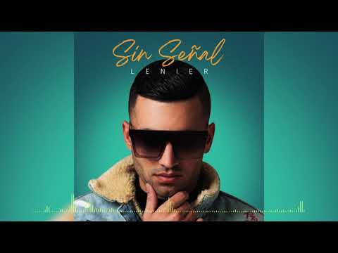 Lenier x Keko Musik - Sin Señal (Audio Video)