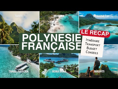 French Polynesia: We tell you everything! ✨ THE BIG RECAP