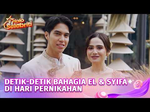 Detik-detik Pernikahan El Rumi dan Syifa Hadju Hari Ini | Halo Selebriti