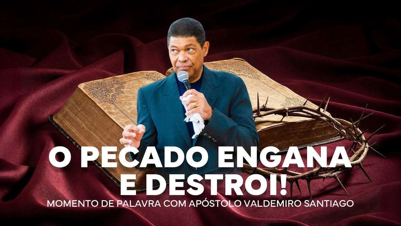 O PECADO ENGANA E DESTRÓI
