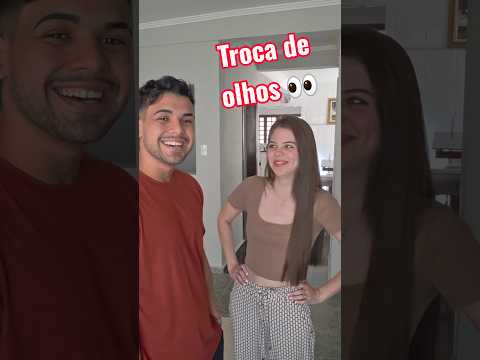 Trocas de olhos com a minha namorada 👀 #shorts