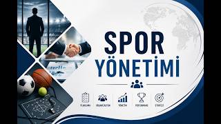 SPOR YÖNETİMİ  | KONU ANLATIMI |  1. Kademe Temel Antrenörlük