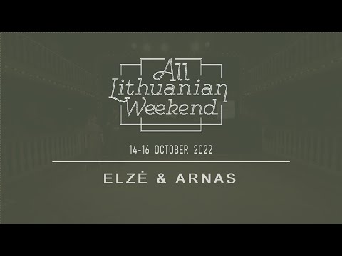 All Lithuanian Weekend 7th Edition 2022 - Elzė Višneskytė & Arnas Jasiūnas