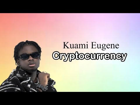 Kuami Eugene - Cryptocurrency Ft Rotimi (Lyrics Video)