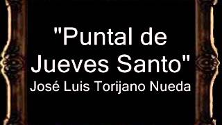 Puntal de Jueves Santo - José Luis Torijano Nueda [BM]