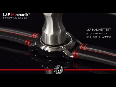 Wie hart ist das Saphirglas unserer Uhren? Die L&F EGO im Hammertest