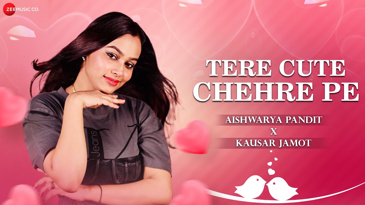 Tere Cute Chehre Pe Lyrics | Aishwarya Pandit