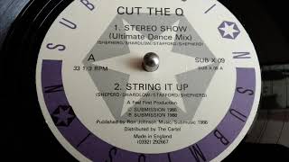 CUT THE Q- STEREO SHOW [ ULTIMATE DANCE MIX ]
