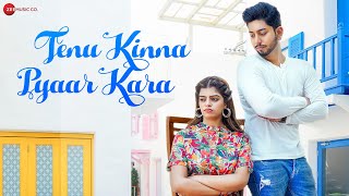 Tenu Kinna Pyaar Kara - Official Music Video  Kish