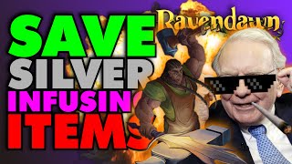 SAVE SILVER on INFUSING ITEMS in RAVENDAWN ONLINE