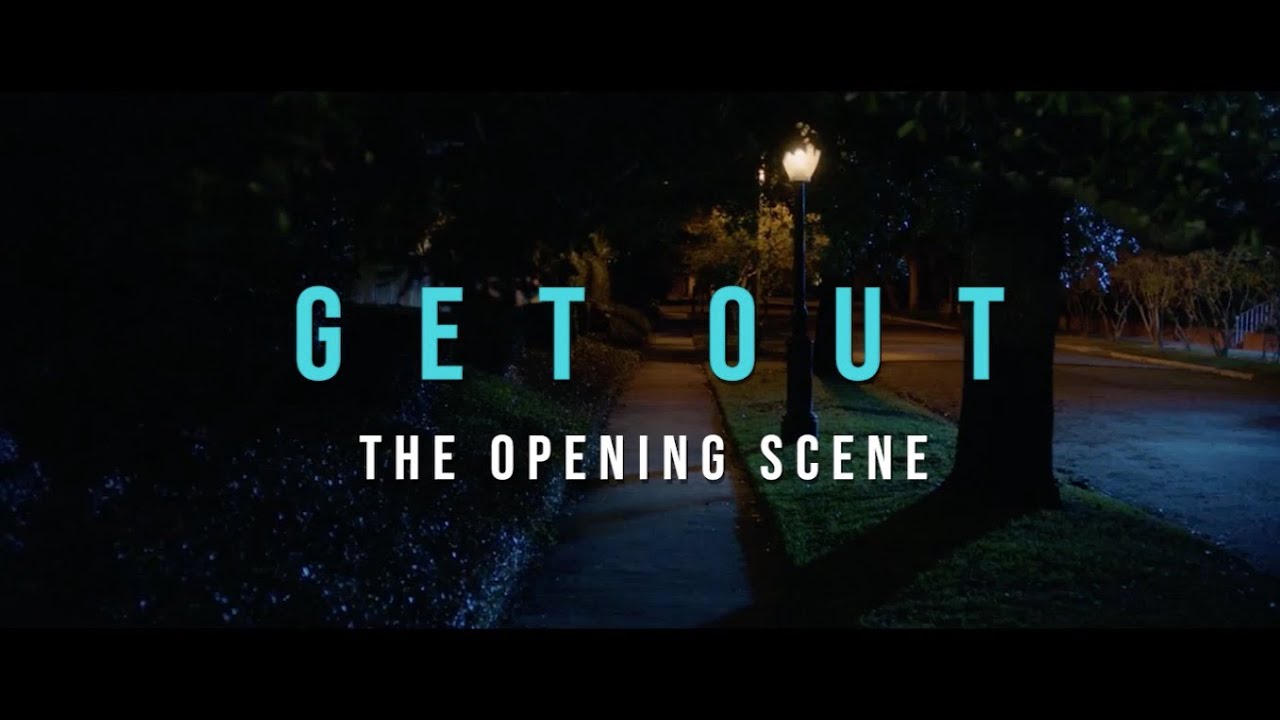 Get Out - Opening scene breakdown