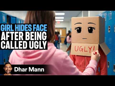 Girl Hides Face After Being CALLED UGLY | Dhar Mann Studios