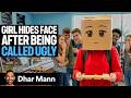 Girl Hides Face After Being CALLED UGLY Dhar Mann Studios