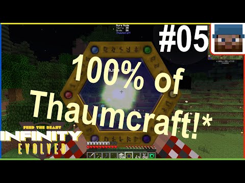 #05 - 100%* Thaumcraft in under 20 Minutes**!  (FTB Infinity Evolved - Expert Mode)