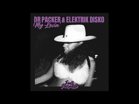 Dr Packer, Elektrik Disko - My Lovin' (Extended Mix)