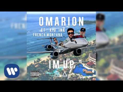 Omarion -  I'm Up (Audio) Feat. Kid Ink & French Montana