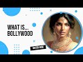 What Is Bollywood