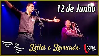 Download lagu Doze de Junho - LELLES E LEONARDO (ao vivo) mp3