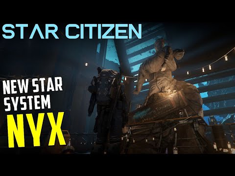 Nyx - Star Citizens NEW 3rd Star System! - 4.4 PTU