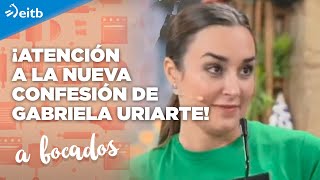 ¡Atención a la nueva confesión de Gabriela Uriarte!