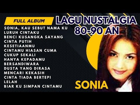 SONIA  FULL ALBUM BEST OF THE BEST TANPA IKLAN
