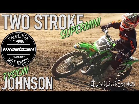 Two Stroke Supermini - Tyson Johnson - Long Live 2 Strokes