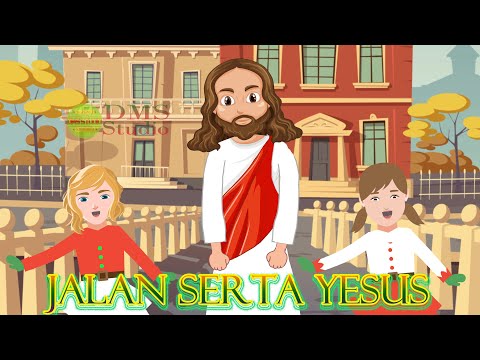 Jalan Serta Yesus - Lagu Sekolah Minggu
