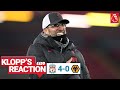 Klopp's Reaction: 'We all had goosebumps when we saw the fans' | Liverpool vs Wolves