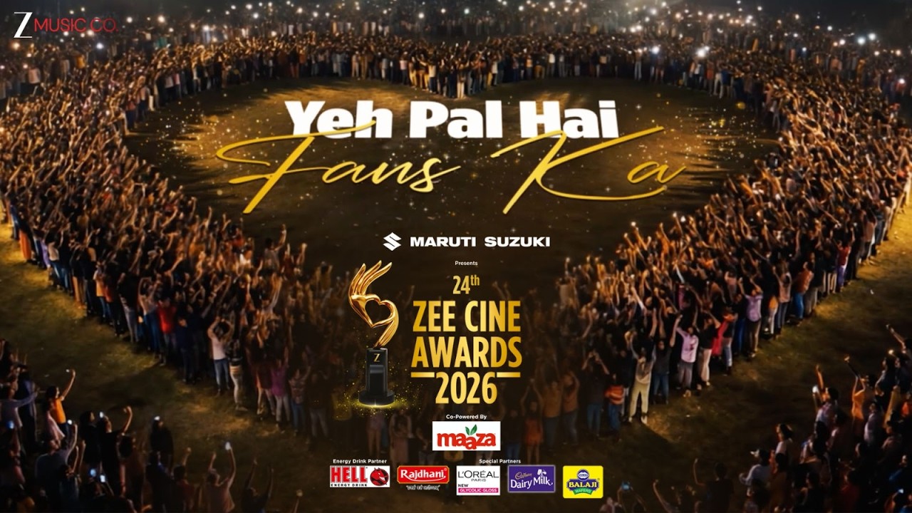 Yeh Pal Hai Fans Ka - Official Video | FANtertainment Anthem | 24th Zee Cine Awards 2026